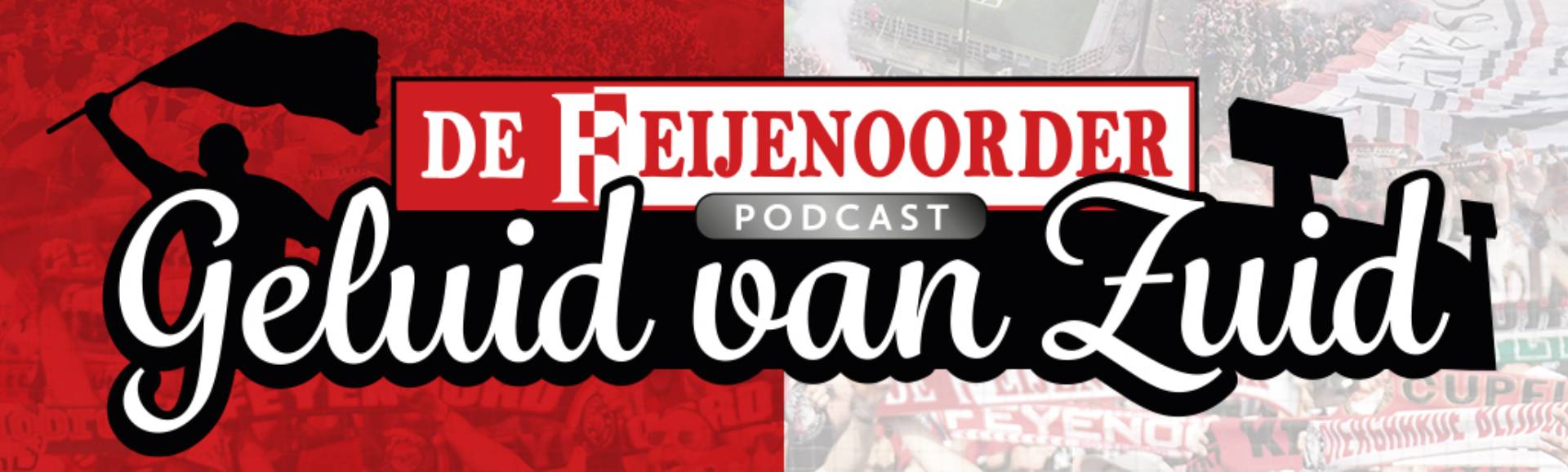 De Feijenoorder Podcast Geluid van Zuid